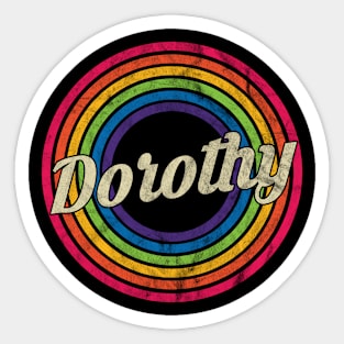 Dorothy - Retro Rainbow Faded-Style Sticker